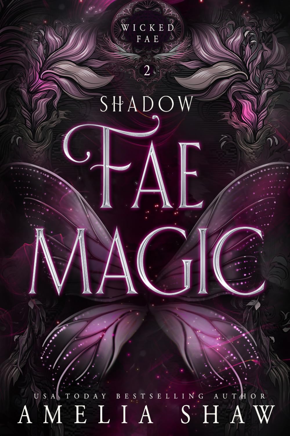 Shadow Fae Magic (Wicked Fae)