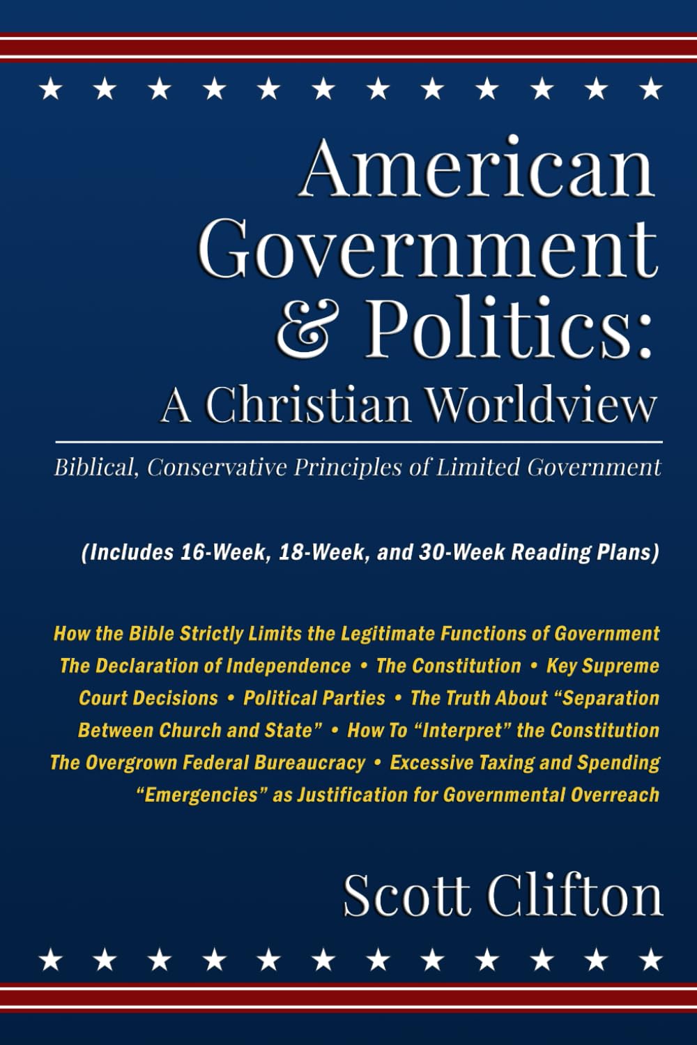 American Government & Politics: A Christian Worldview: A Defense of Biblical, Conservative Principles of Limited Government      Paperback – March 11, 2025