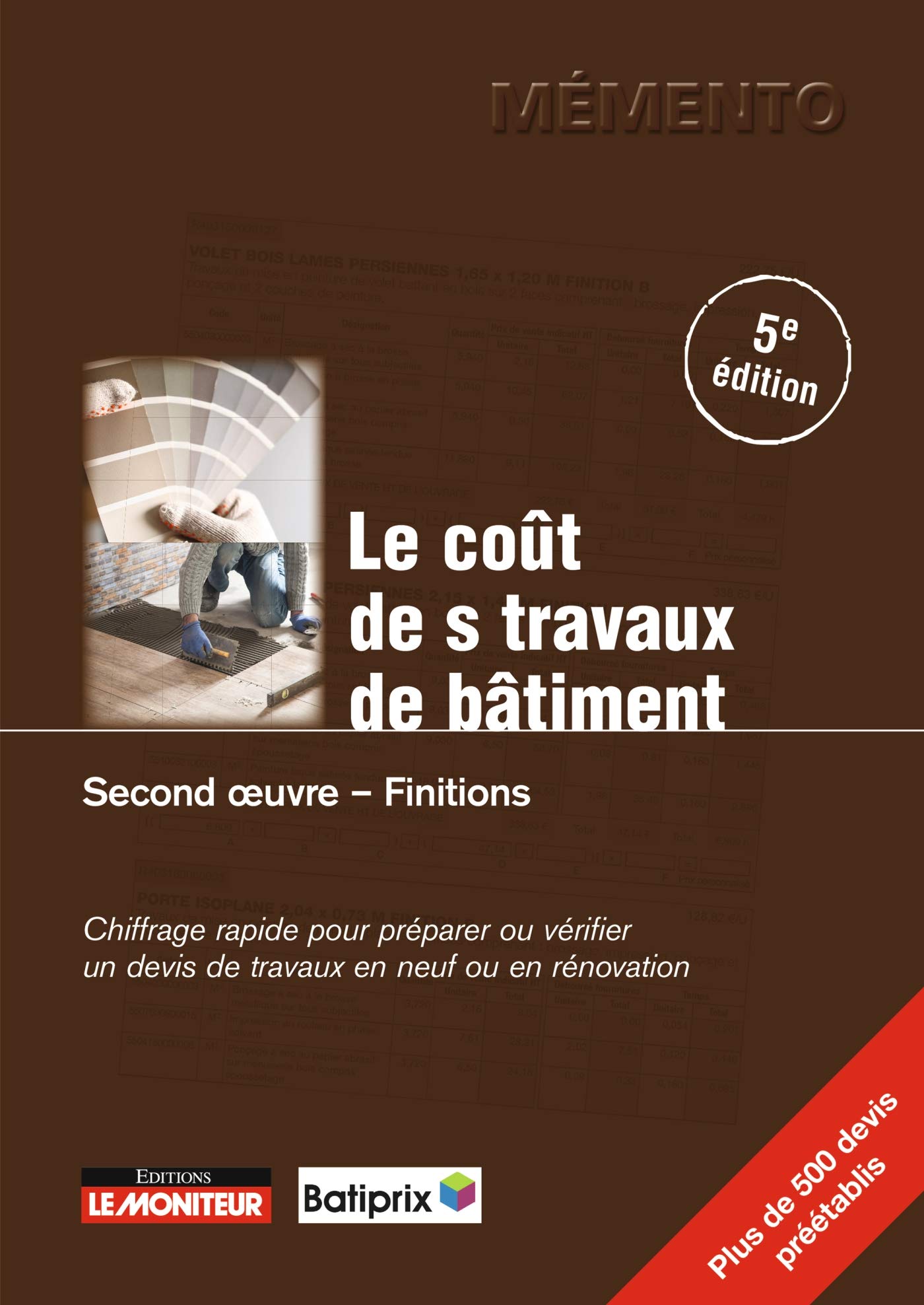 Le Coût des travaux de bâtiment - Second oeuvre - Finitions