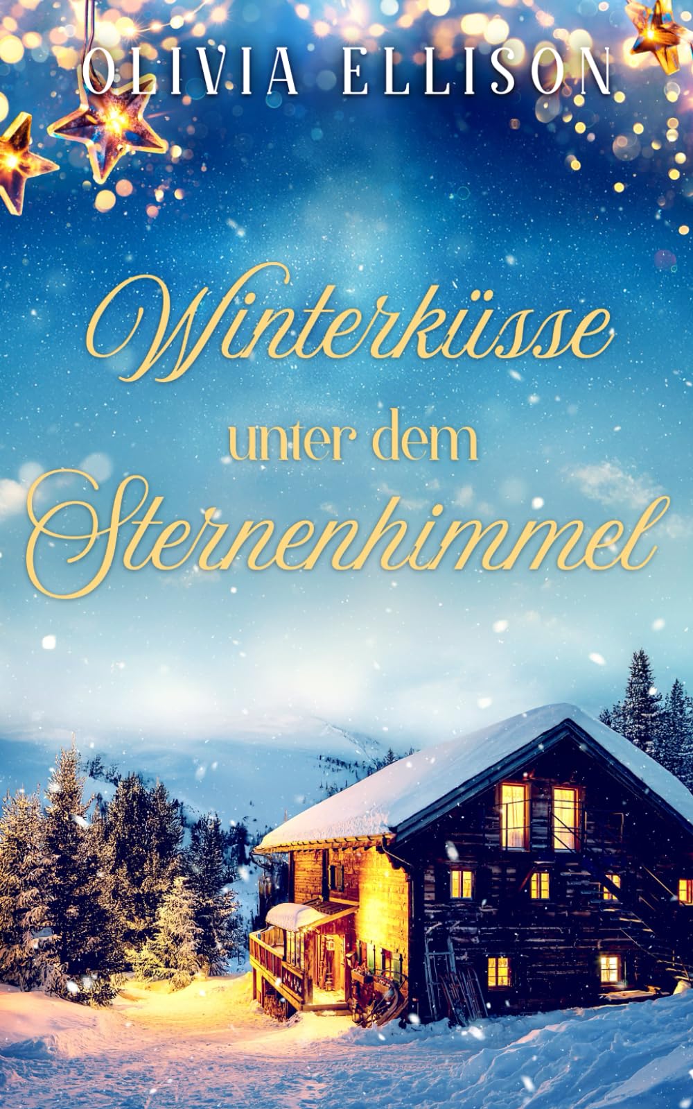 Winterküsse unter dem Sternenhimmel (Verzaubert in der Toskana)
