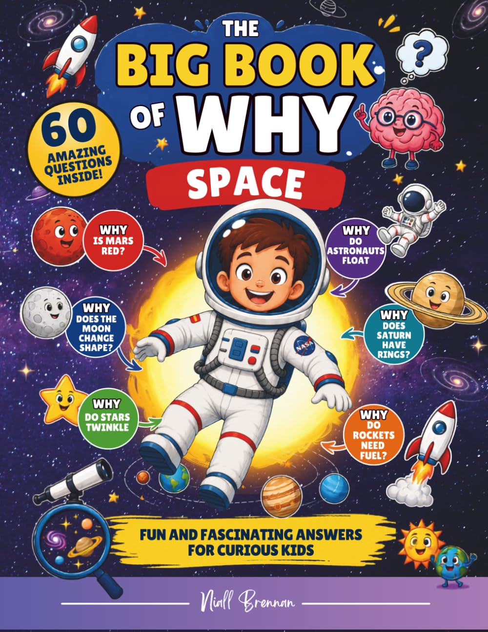 The Big Book of Why: Space: 60 Amazing Questions and Answers for Curious Kids