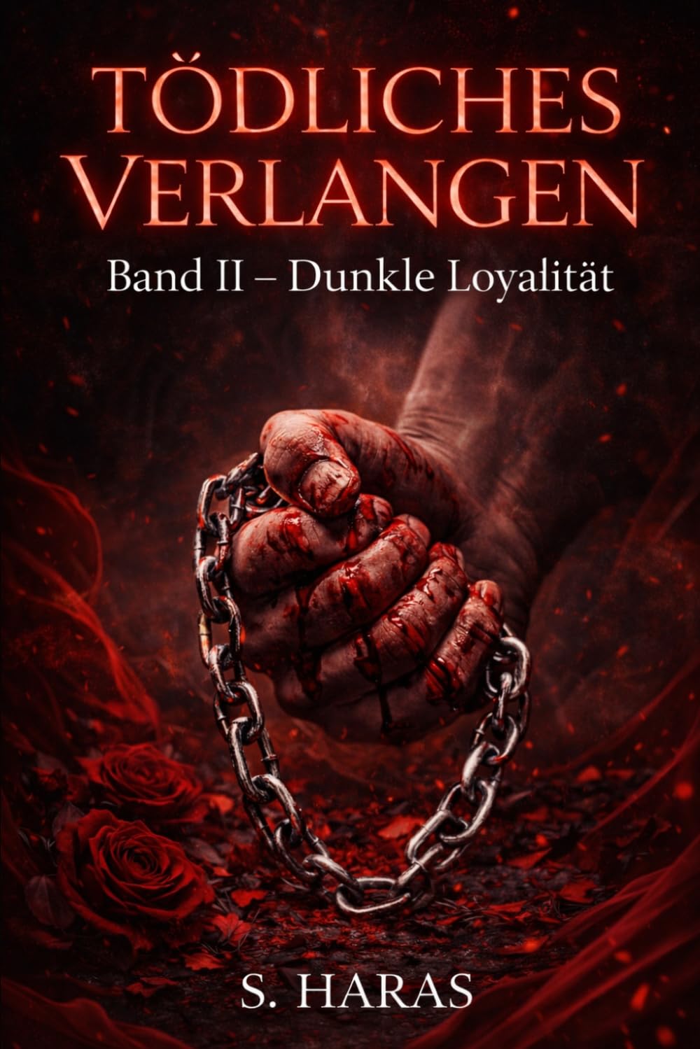 Tödliches Verlangen: Dunkle Loyalität