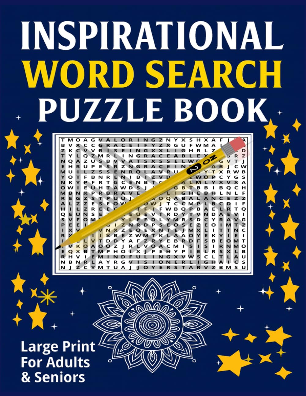 INSPIRATIONAL WORD SEARCH PUZZLE BOOK: 100 Uplifting Large-Print Puzzles Filled With Positive & Motivational Words for Adults and Seniors and Total 128 Pages Size 8.5 x 11 inches