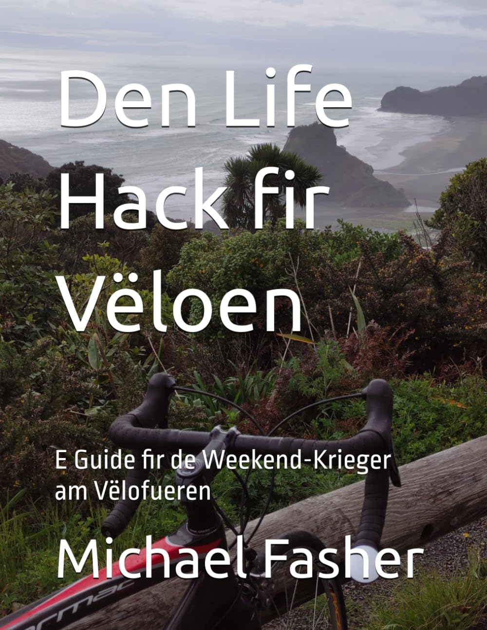 Den Life Hack fir Vëloen: E Guide fir de Weekend-Krieger am Vëlofueren (Bike Hack Luxembourg)
