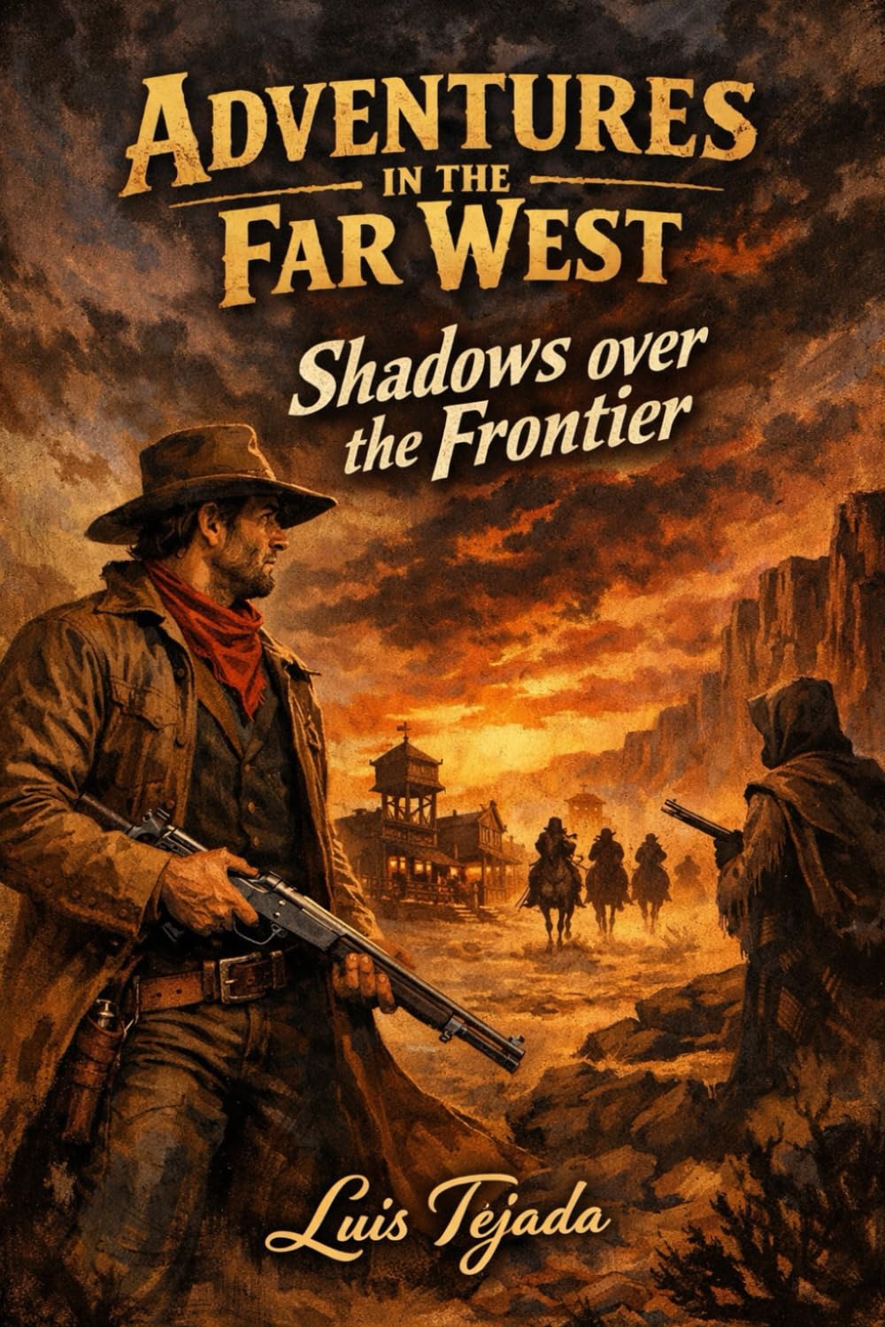 Adventures in the Far West: Shadows over the Frontier