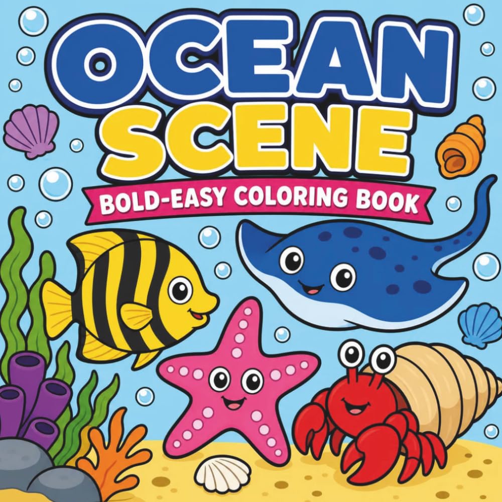 Ocean Scene: Coloring Book for Adults and Kids, Bold and Easy Designs for Relaxation with Sea Life: 52 Big and Bold Undersea Illustrations Featuring Dolphins, Turtles, Sharks, and More