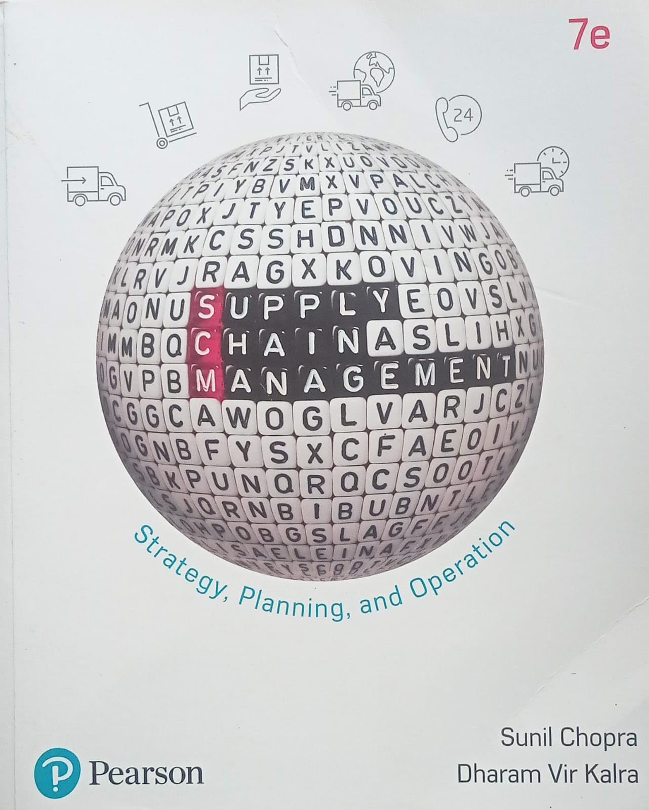 SUPPLY CHAIN MANAGEMENT Strategy, Planning, andOperation By Sunil Chopra NVB+++