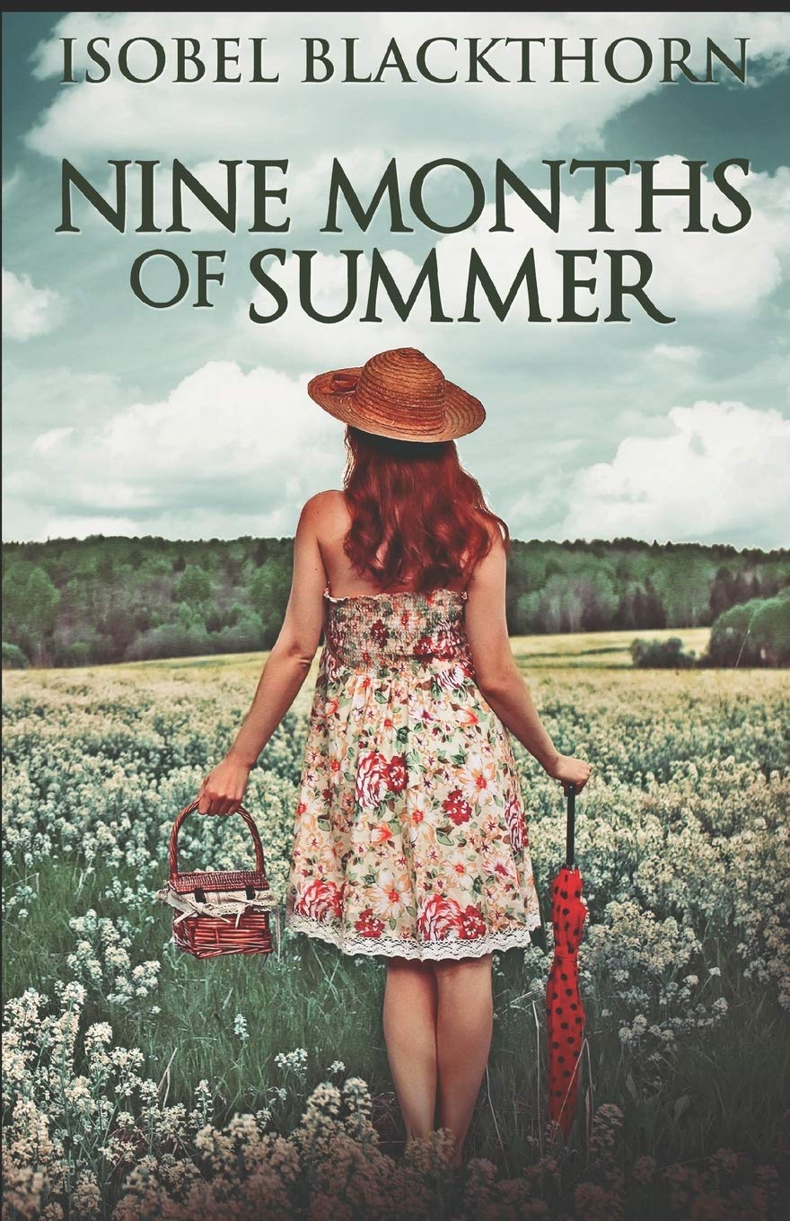 Nine Months Of Summer