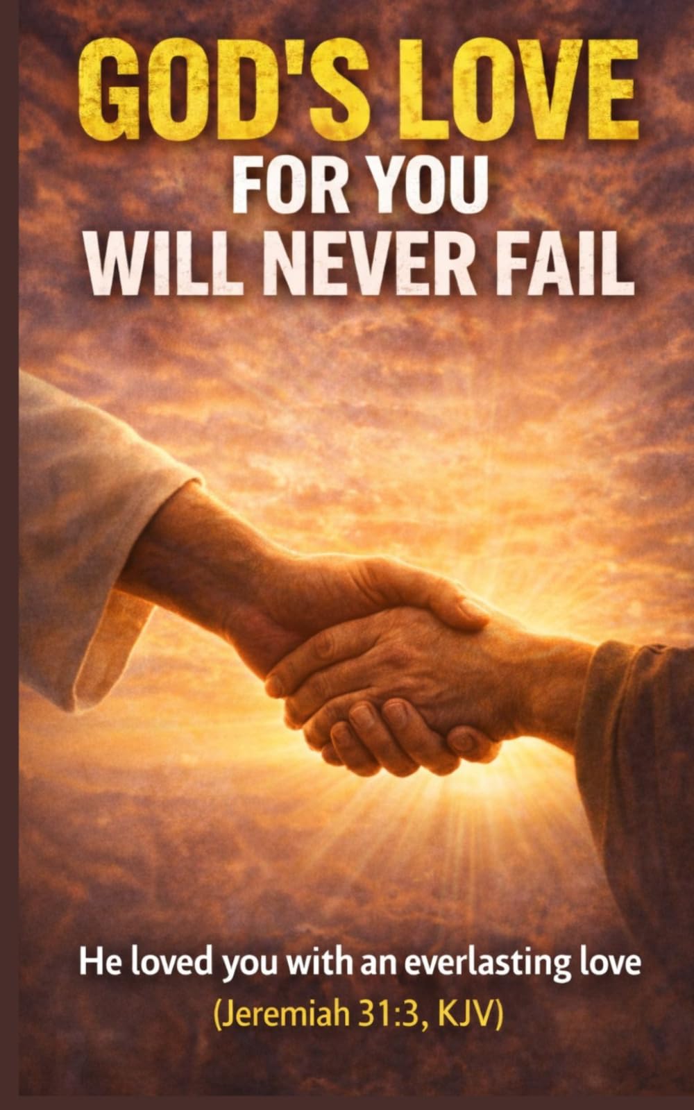 God's Love for You Will Never Fail