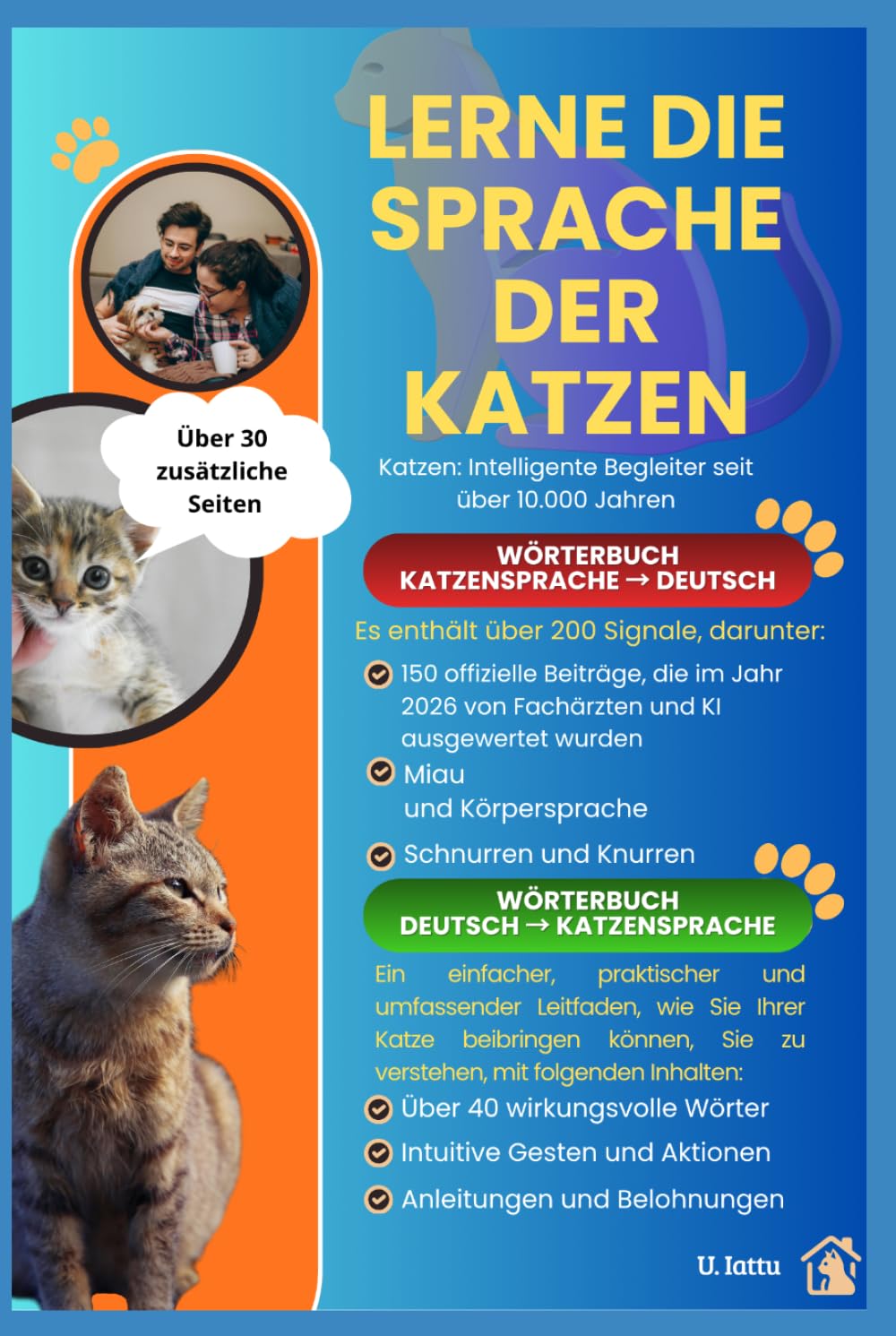 Lerne die Sprache der Katzen: Ein einfacher, praktischer und umfassender Leitfaden, wie Sie Ihrer Katze beibringen können, Sie zu verstehen (Animal Language)