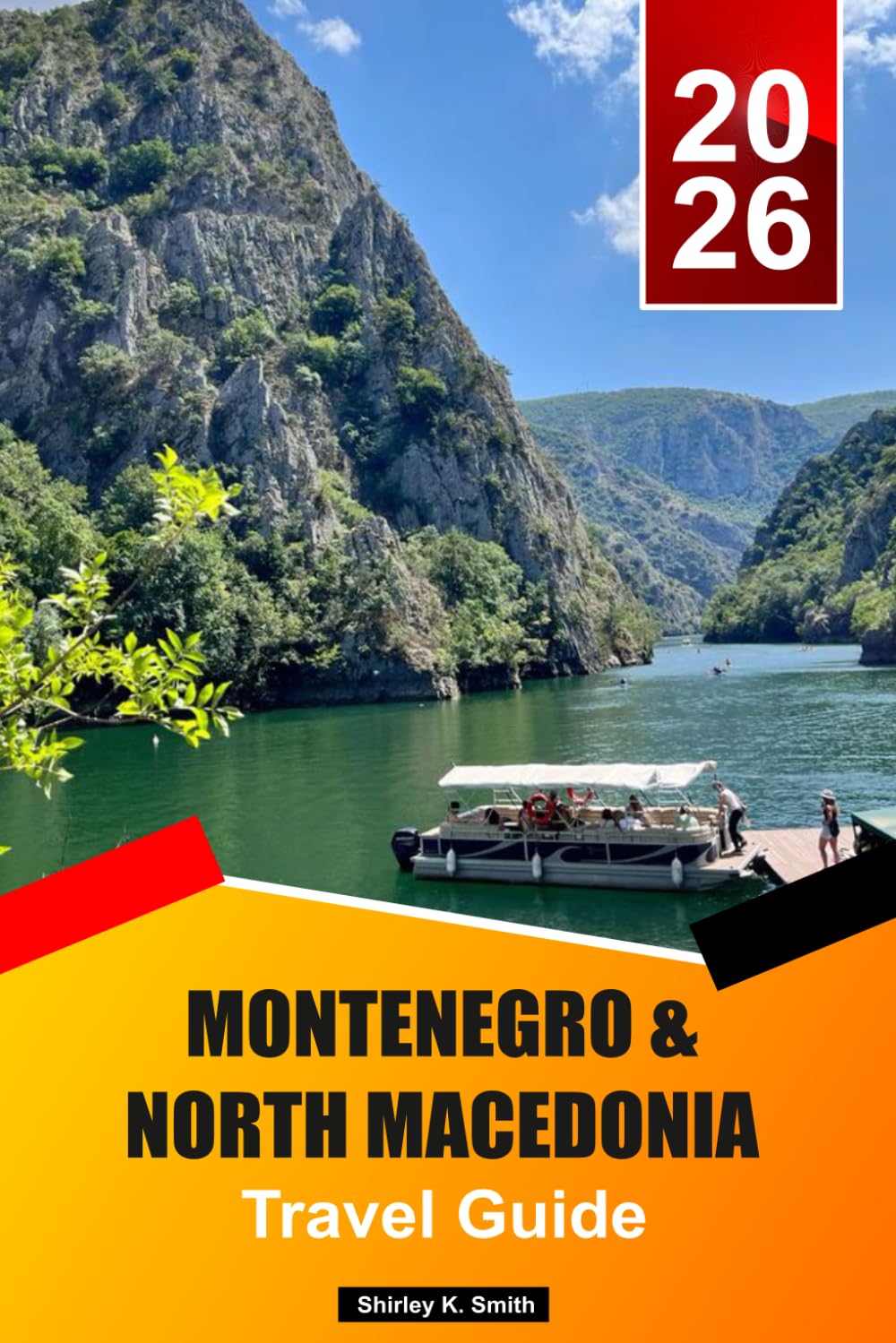 Montenegro & North Macedonia Travel guide 2026-2027: Hidden Gems, Adventure, Culture & Ultimate Balkans Vacation Planner in Europe’s Last Wild Frontier