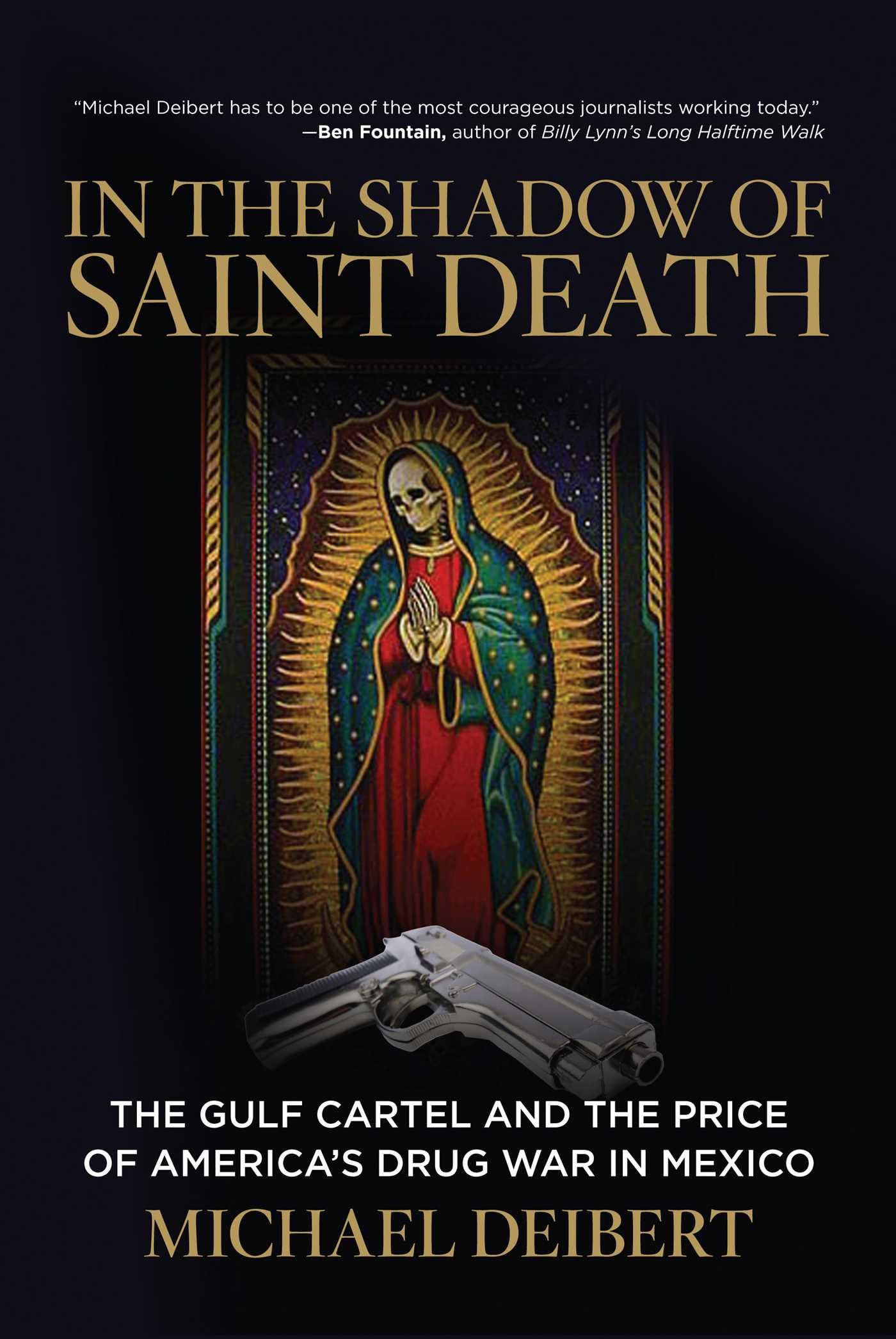 Buy In the Shadow of Saint Death: The Gulf Cartel and the Price of America's Drug War in Mexico — BookShops.in