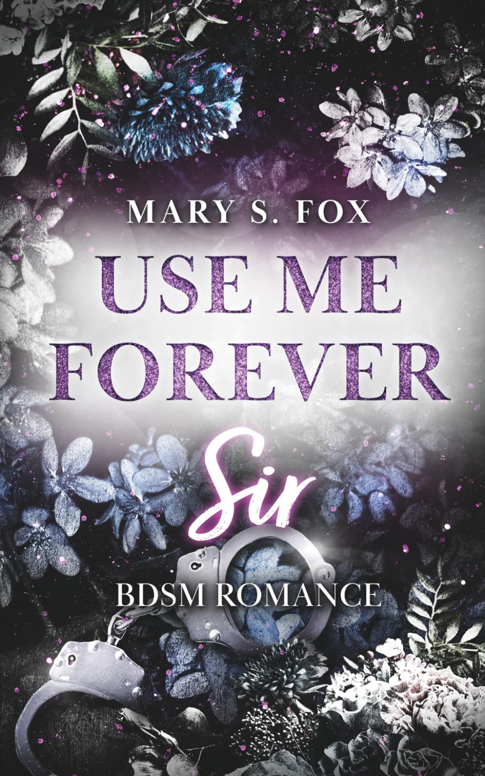 Use me forever, Sir (spicy Romance mit irischem Lord) (Dear Sir)