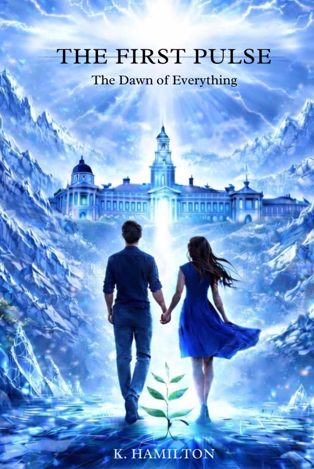 The First Pulse: The Dawn of Everything