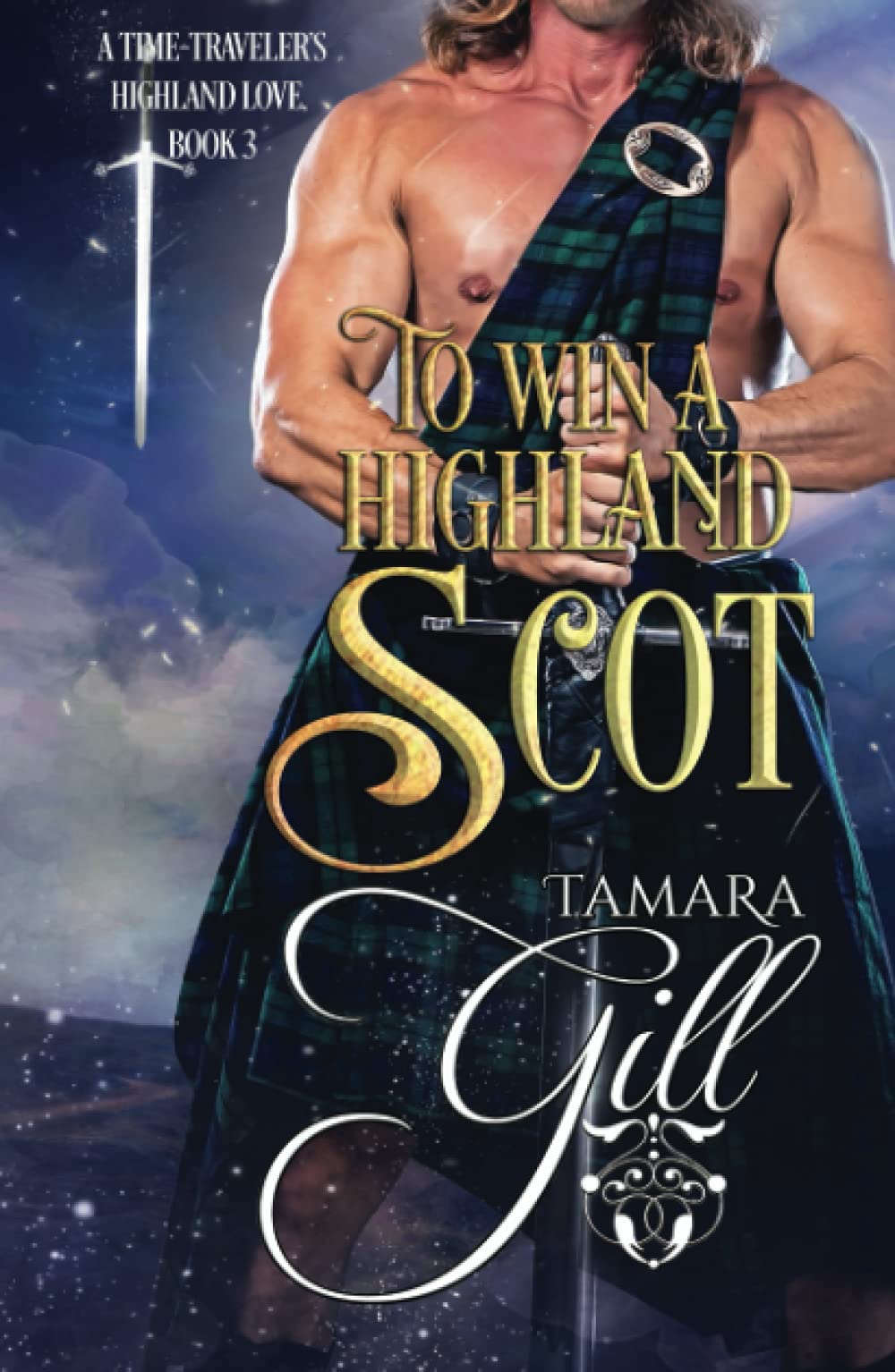 To Win a Highland Scot: 3 (A Time-Traveler's Highland Love)
