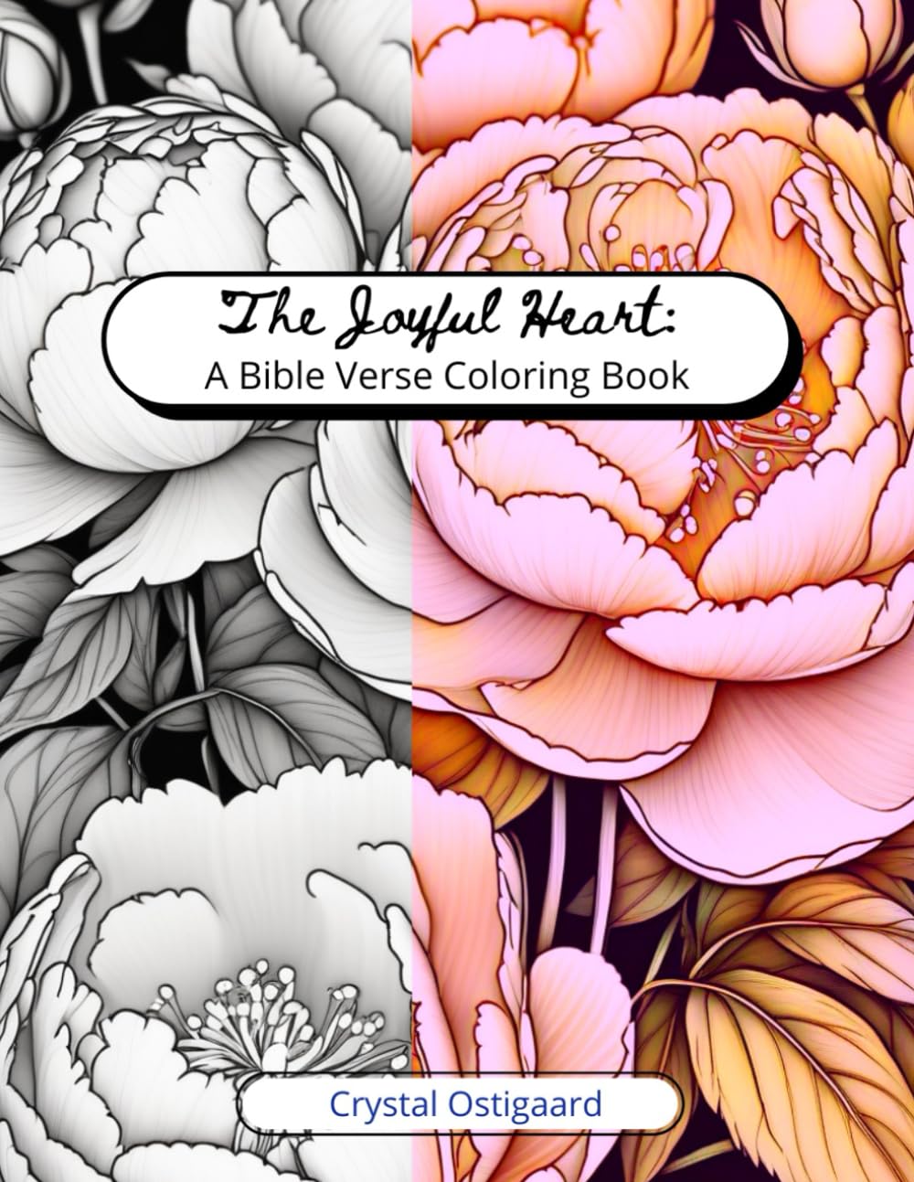 A Joyful Heart: A Bible Verse Coloring Book