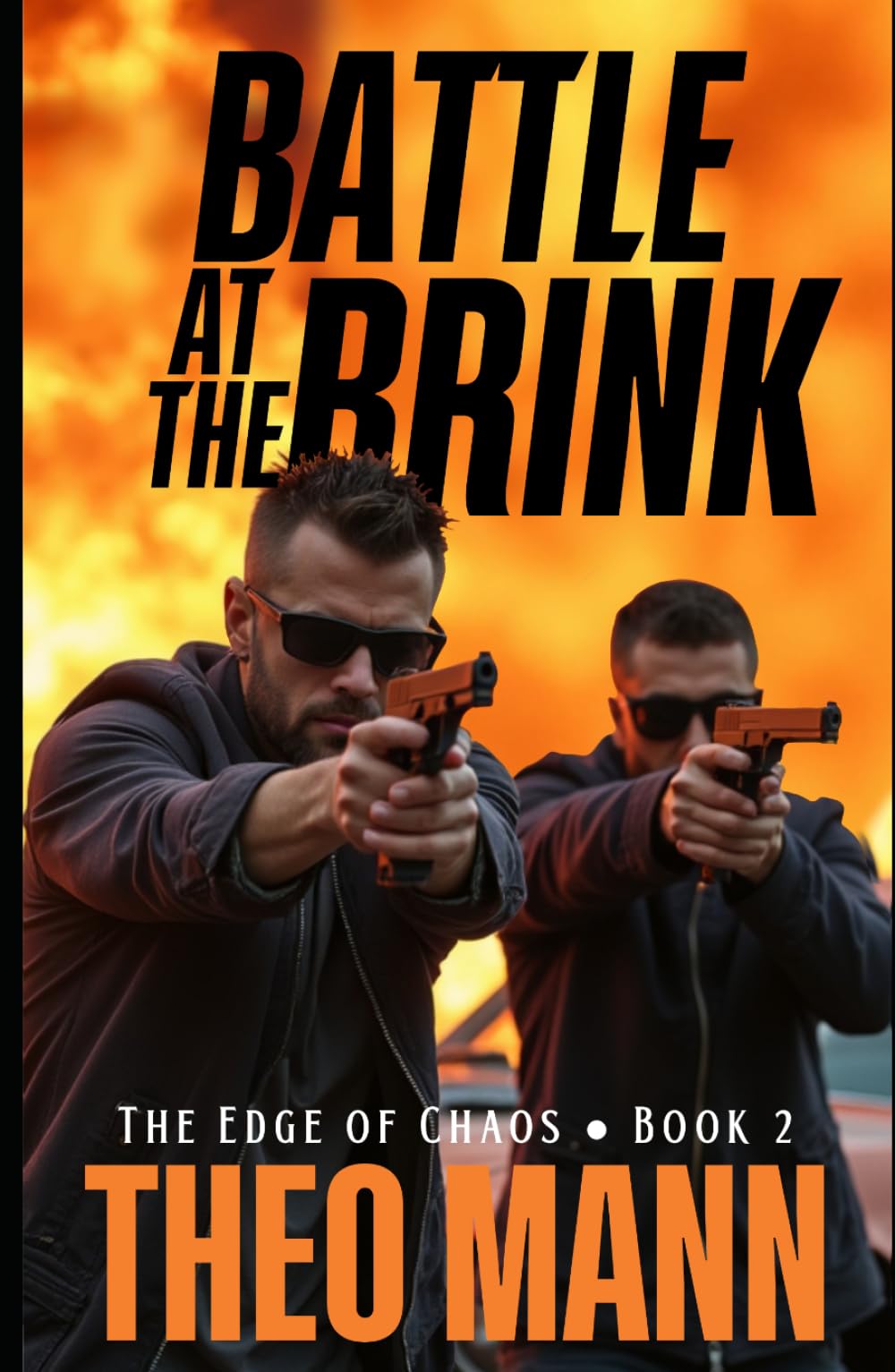 Battle at the Brink: A Contemporary Action Adventure Organized Crime Vigilante Justice Novel (The Edge of Chaos Series)