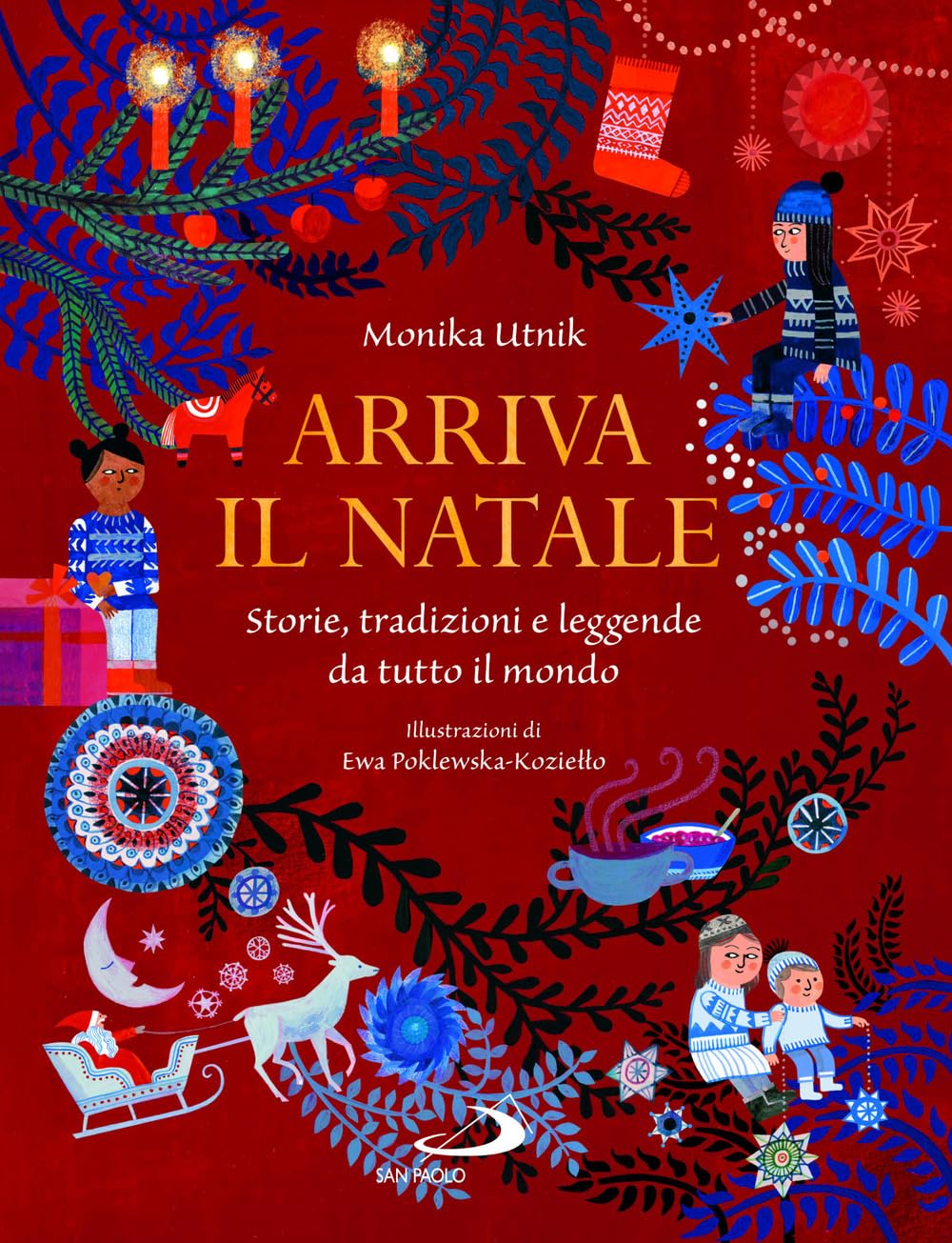 Arriva Il Natale. Storie, Tradizioni E Leggende Da Tutto Il Mondo. Ediz. Illustrata - 4