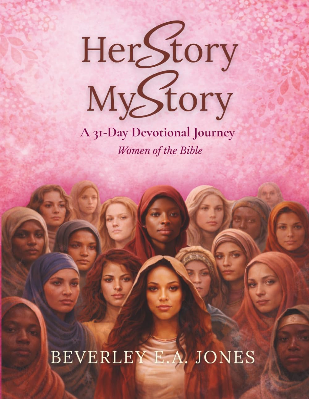 Her Story My Story: A 31-Day Devotional Journey for Women (Women of the Bible)