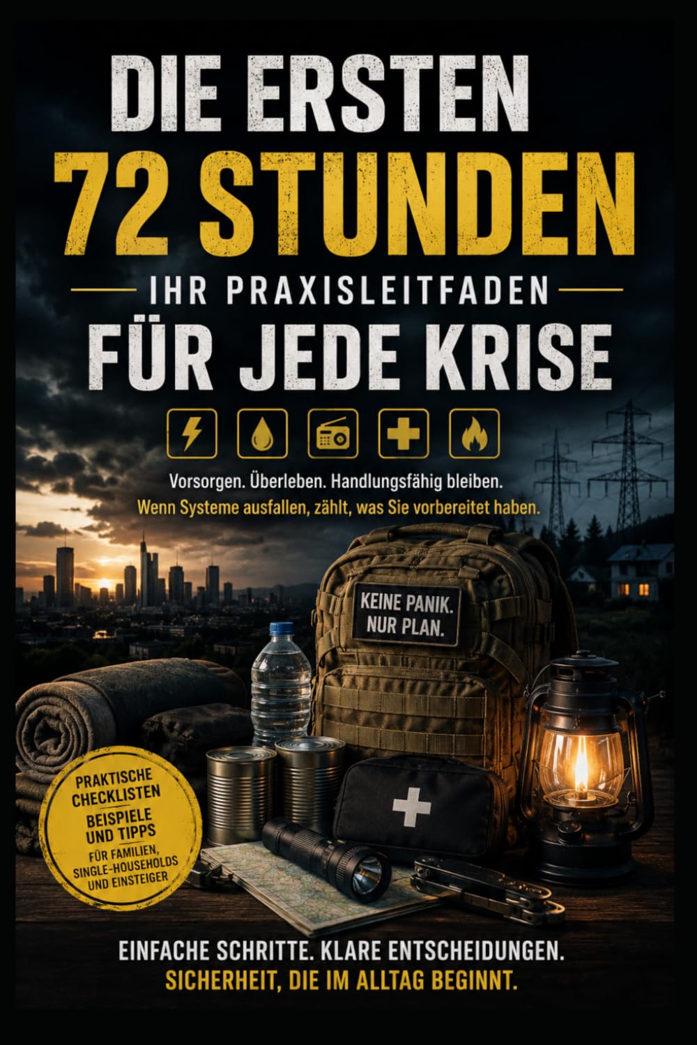 72 Stunden ohne Staat: Der realistische Blackout-Plan für normale Familien in Deutschland