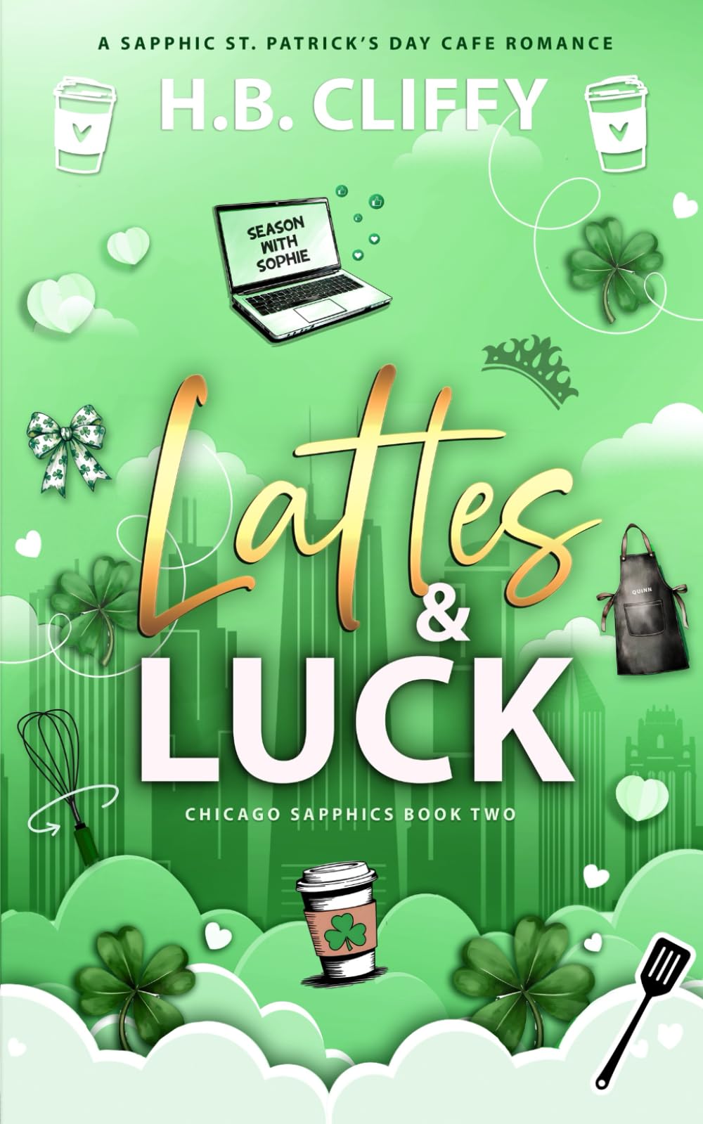 Lattes & Luck (Chicago Sapphics Book Two): A Sapphic St. Patrick's Day Cafe Romance