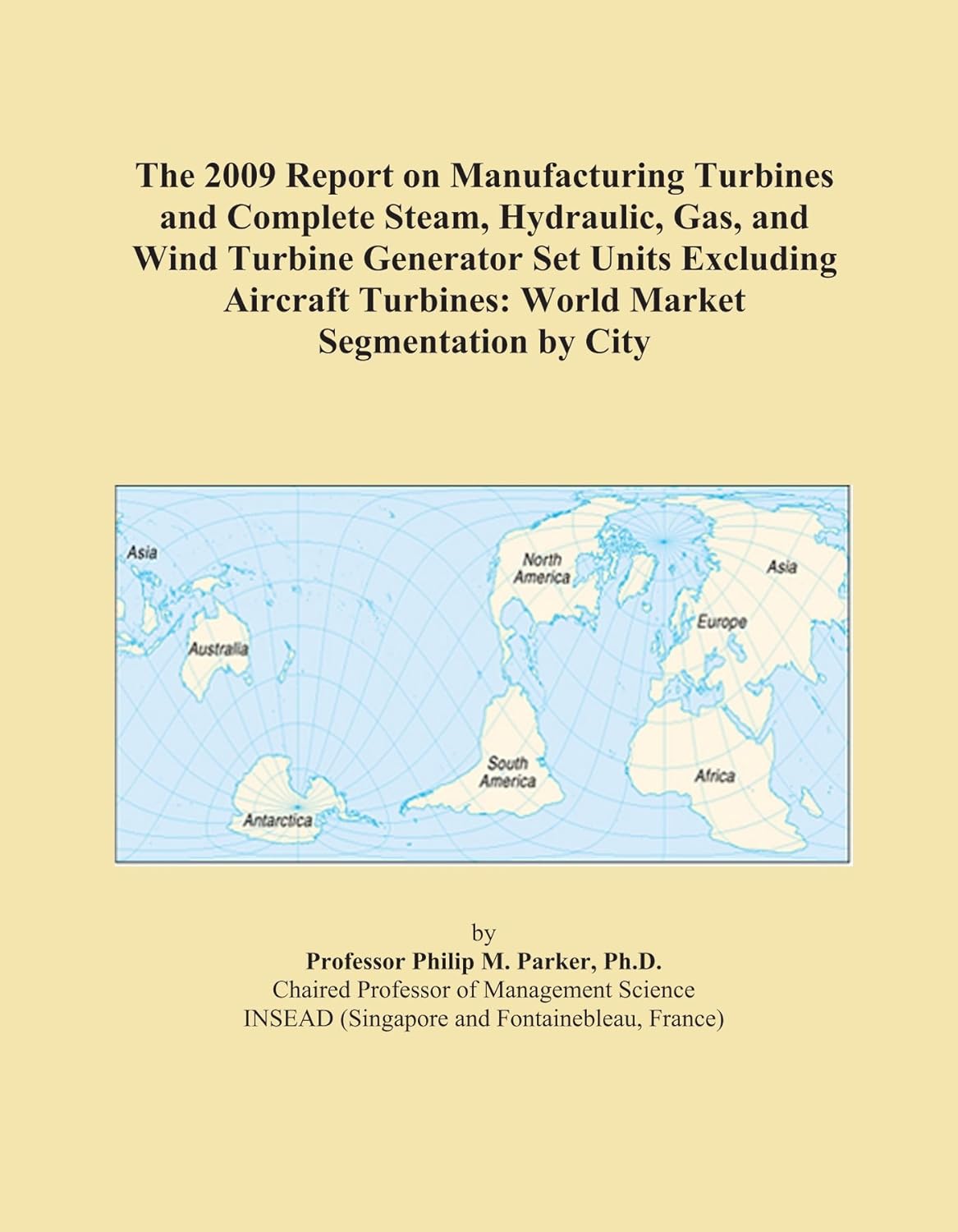 The 2009 Report on Manufacturing Turbines and Complete Steam, Hydraulic
