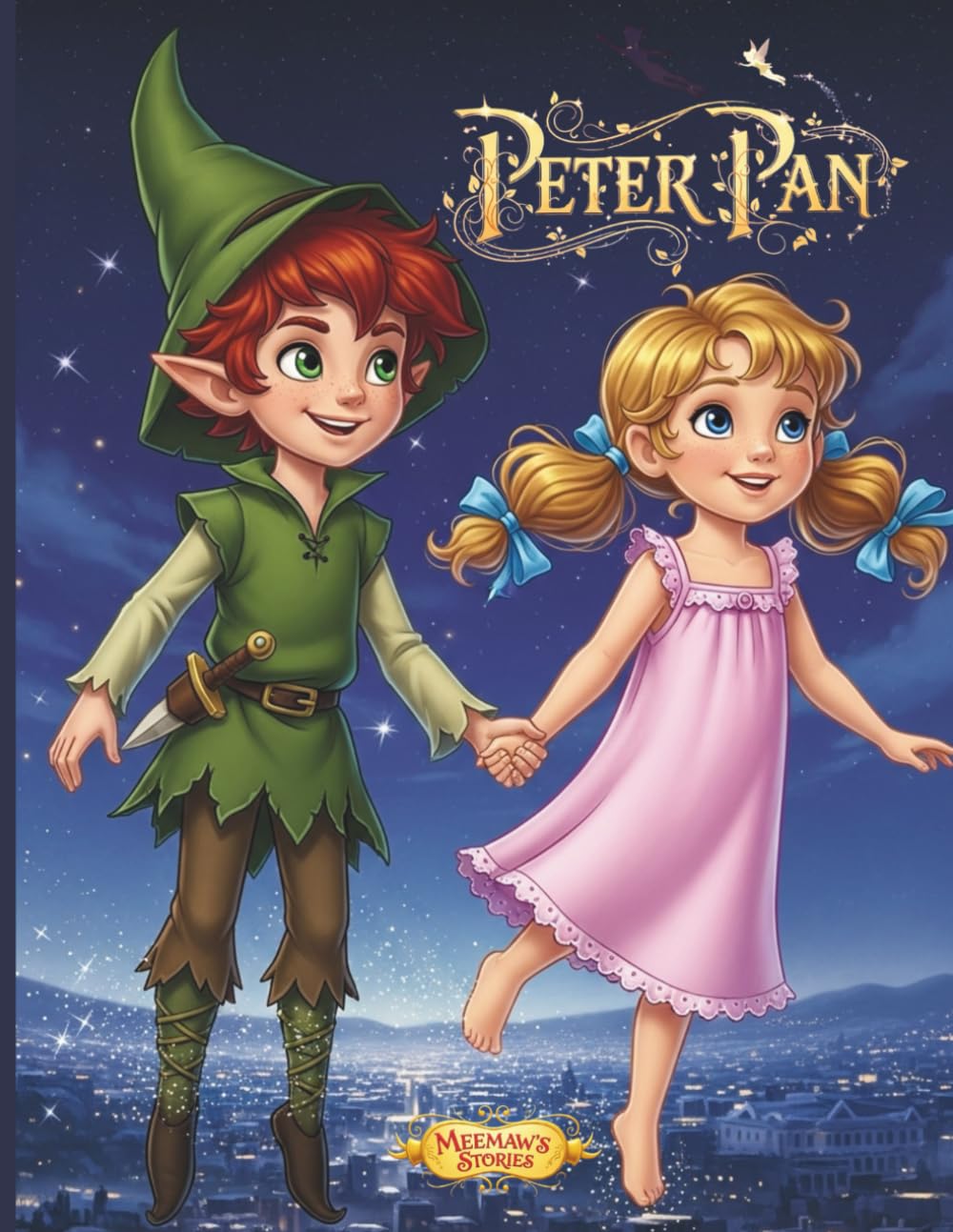 Peter Pan: A Magical Adventure in Neverland | An Illustrated Bedtime Story of Friendship, Bravery & Imagination for Kids Ages 3–6