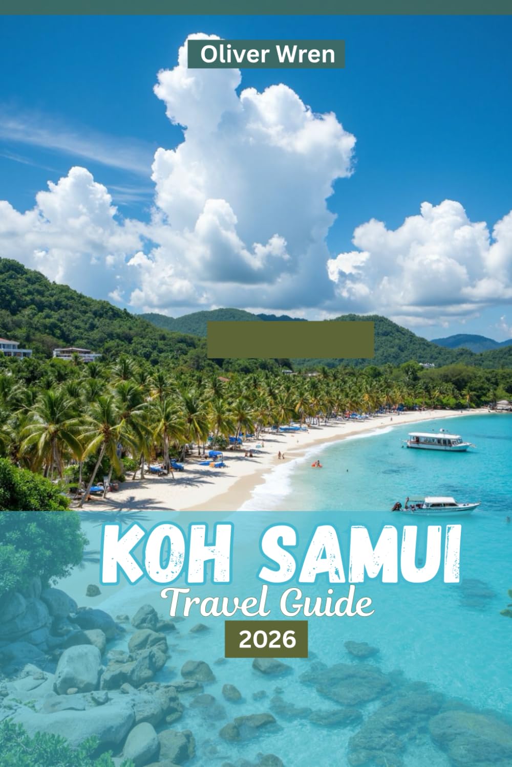 KOH SAMUI TRAVEL GUIDE 2026: Experience Beaches, Top Things To Do, Day Trips And Perfect Itinerary For An Unforgettable Vacation In Thailand