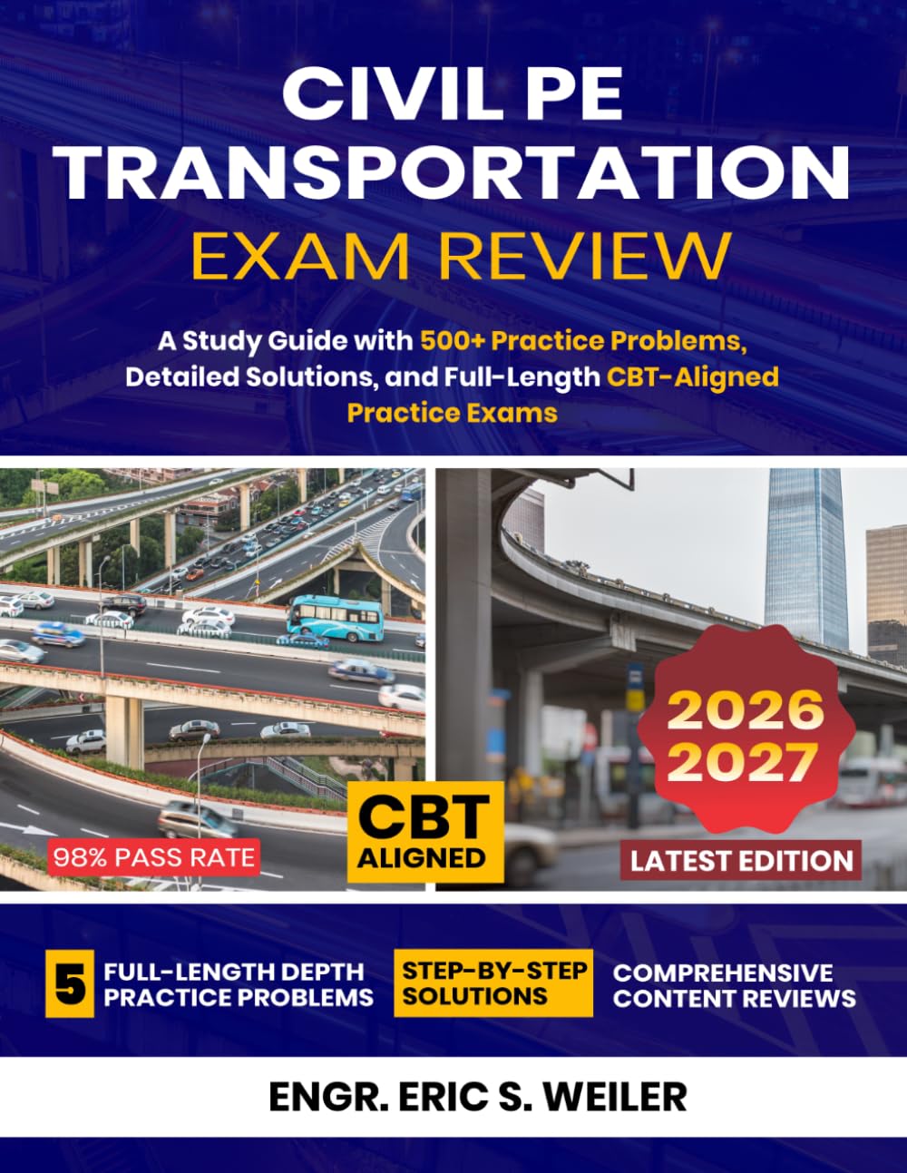 Civil PE Transportation Exam Review: A Study Guide with 500+ Practice Problems, Detailed Solutions, and Full-Length CBT-Aligned Practice Exams