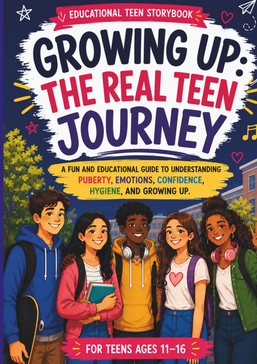 Growing Up: The Real Teen Journey