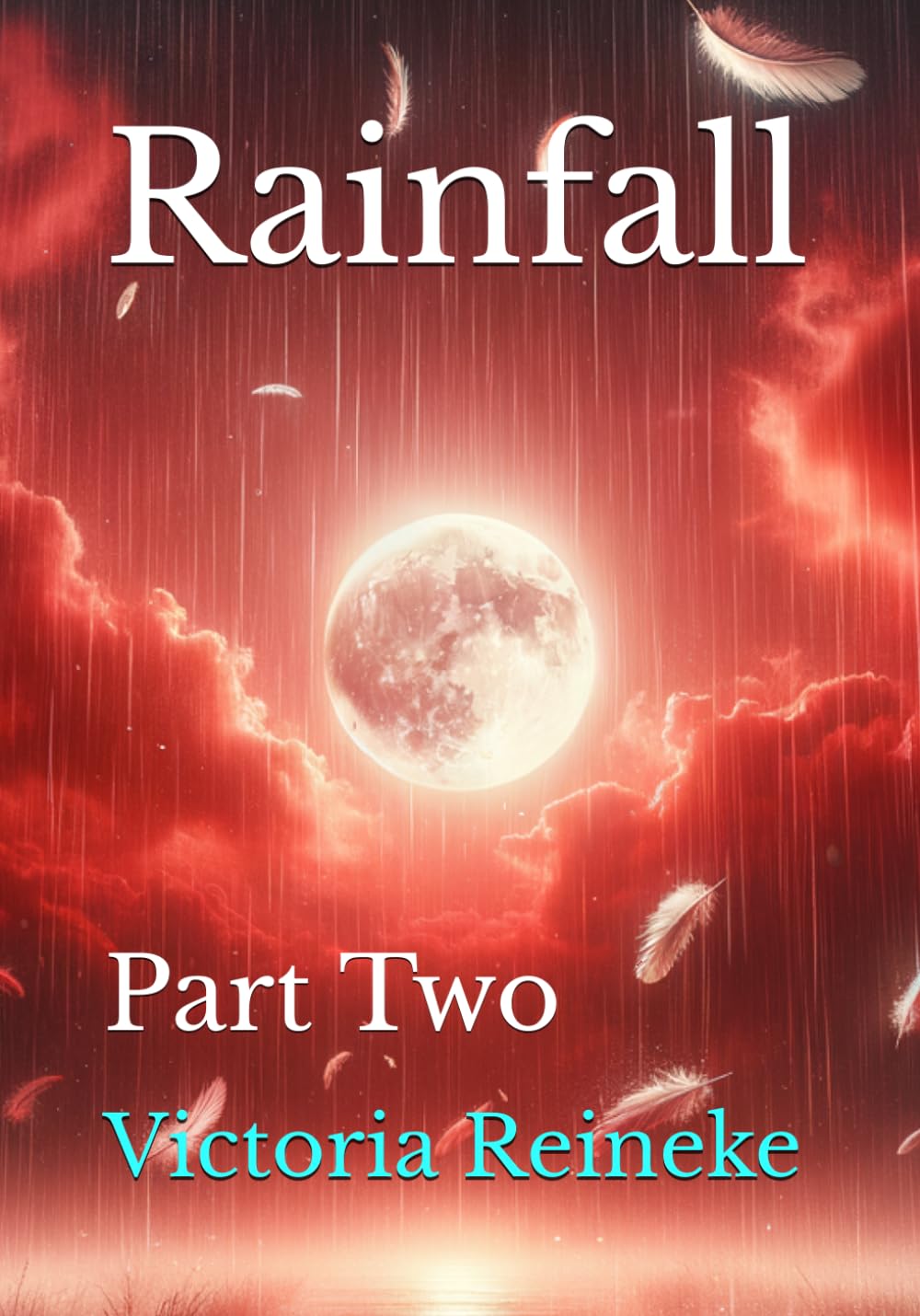 Rainfall: Part Two (Children Of The Phoenix)