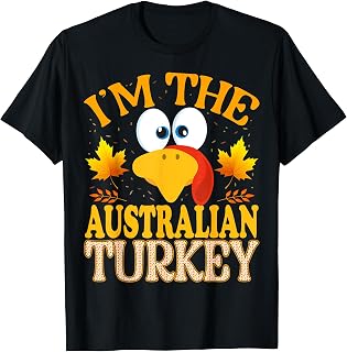 99 Gifts Thanksgiving Family Matching T-Shirt - I'm The Australian Turkey - Unisex-Adults, Kids - Black - Short Sleeve - T-Shirt