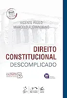 Direito Constitucional Descomplicado - 24ª Edição 2025