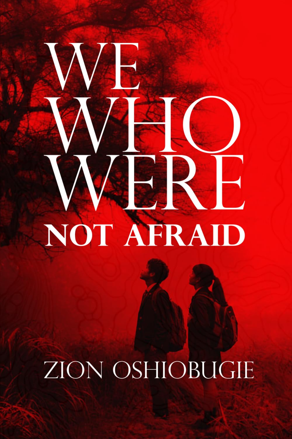 WE WHO WERE NOT AFRAID