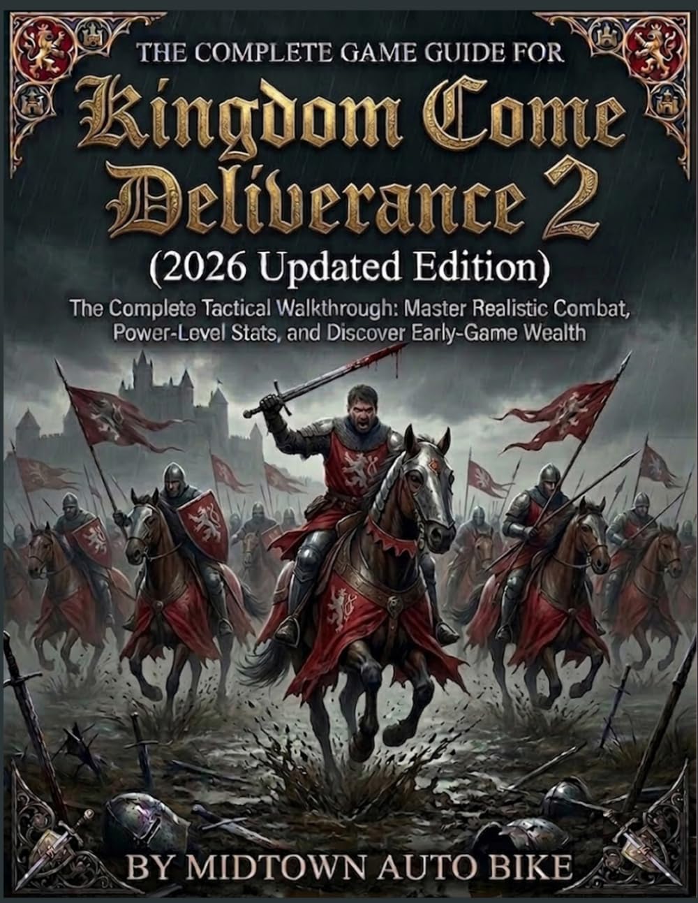 Kingdom Come Deliverance 2: The Complete Tactical Walkthrough: Master Realistic Combat, Power-Level Stats, and Discover Early-Game Wealth