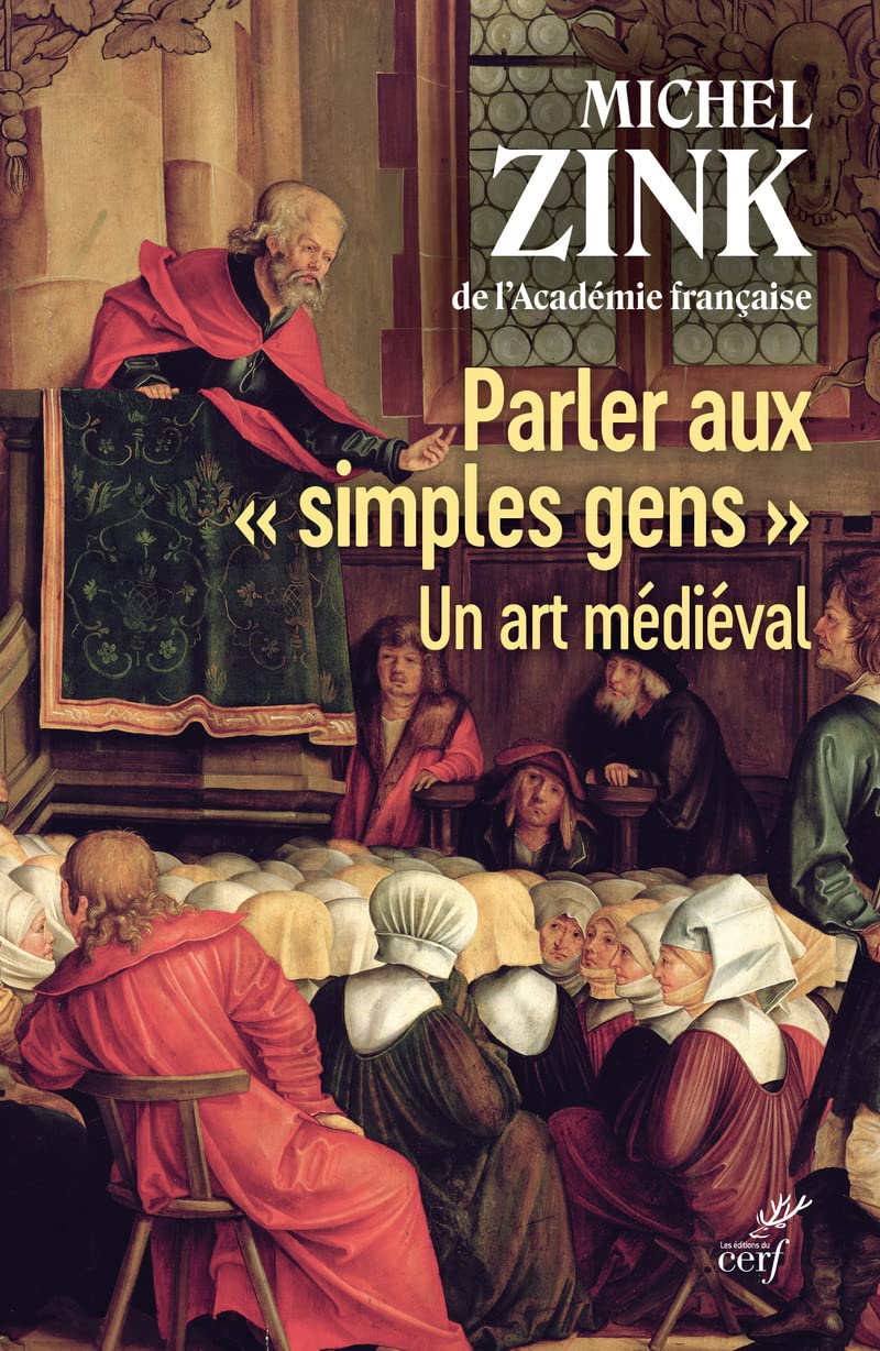 PARLER AUX " SIMPLES GENS " - UN ART MEDIEVAL: Un art médiéval