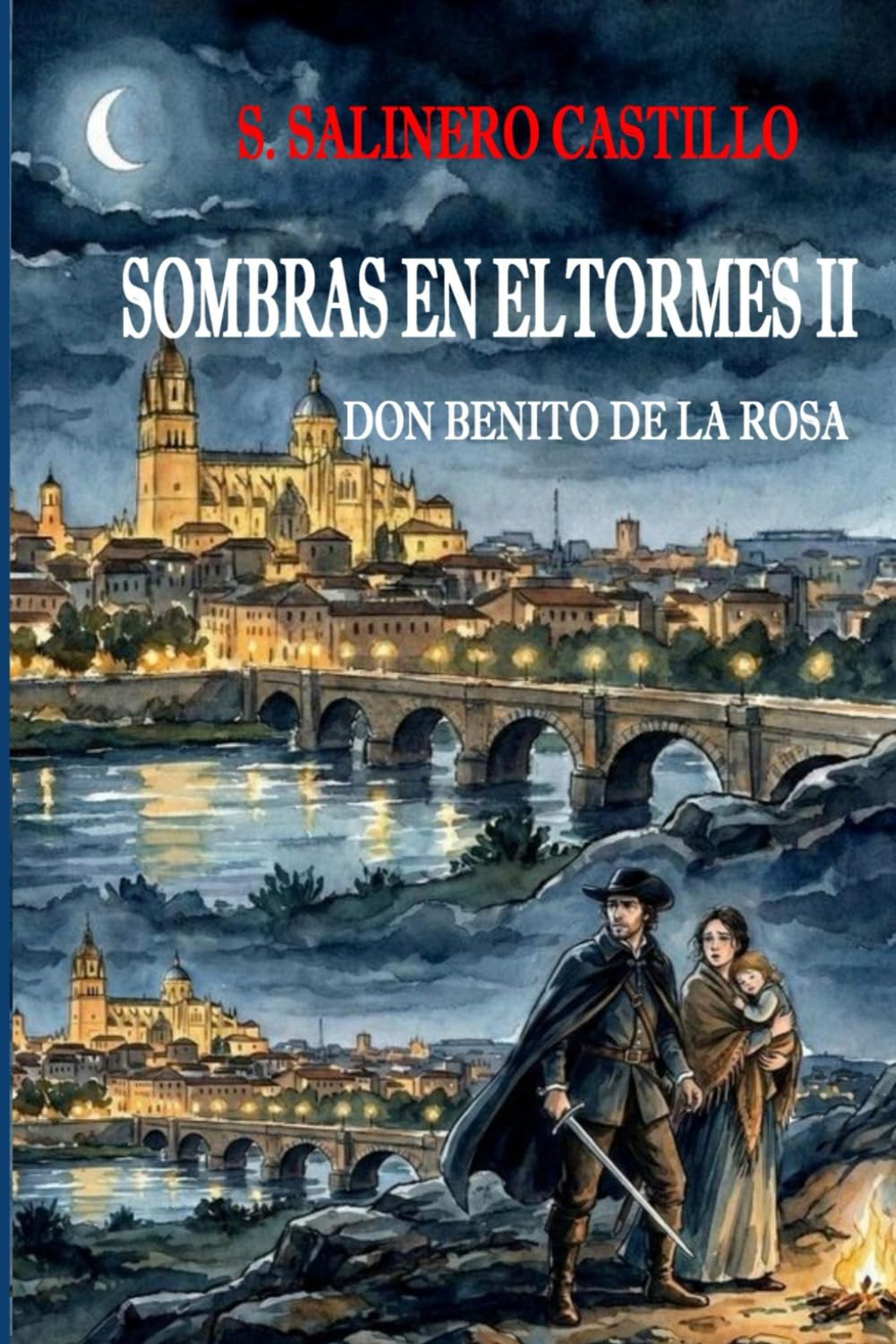 SOMBRAS EN EL TORMES II: Don Benito de la Rosa