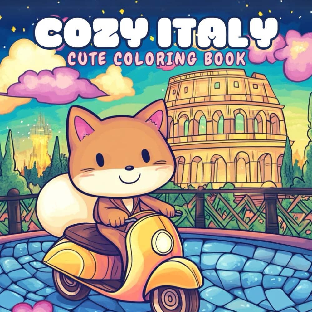 Cozy Italy: A Kawaii Coloring Journey – Discover Italy’s Cutest Landmarks, Flavors & Traditions!