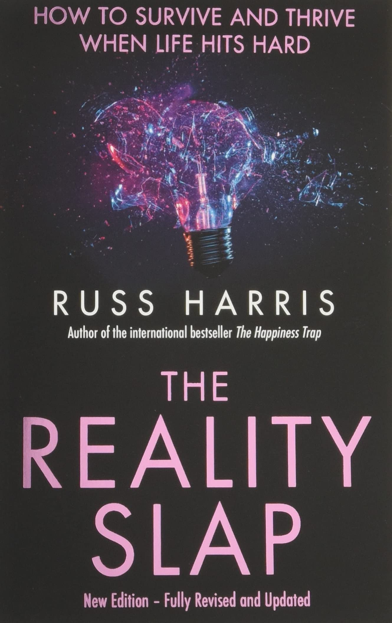 Robinson The Reality Slap 2nd Edition: How to survive and thrive when life hits hard