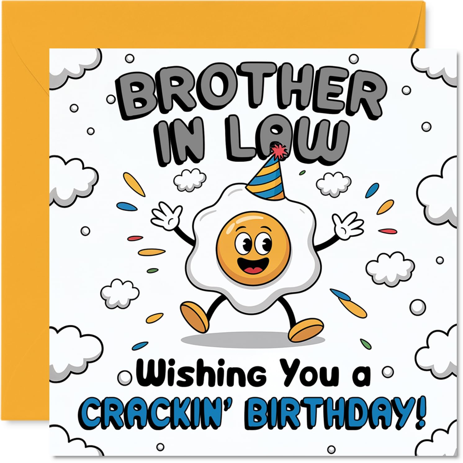 Funny Birthday Card for Brother in Law - Crack Up Their Big Day - Cartoon Egg Character with Cheerful Vibes - Guaranteed to Bring a Grin - 145mm Square, Envelope Included