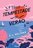 Uma tempestade de verão: (Sucesso no TikTok)
