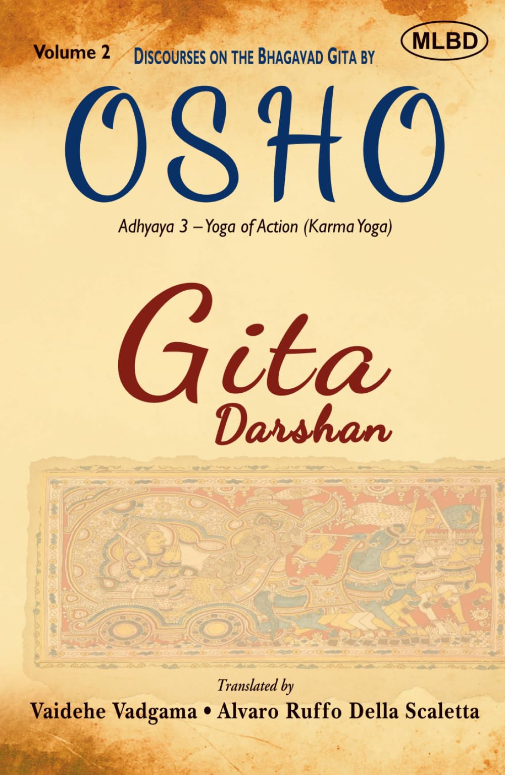Gita Darshan: Discourses on the Bhagavad Gita by Osho (Volume 2): Adhyaya 3 - Yoga of Action (Karma Yoga)