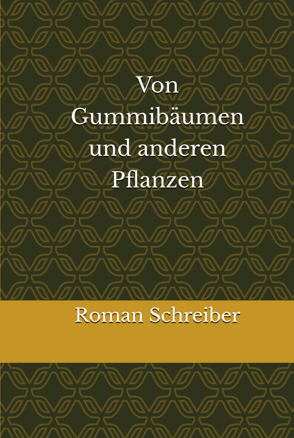 Von Gummibäumen und anderen Pflanzen