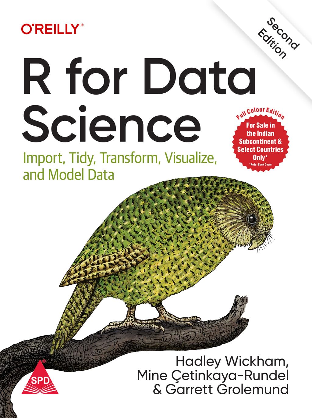 R for Data Science: Import, Tidy, Transform, Visualize, and Model Data, Second Edition (Full Colour Print) Paperback – 21 June 2023