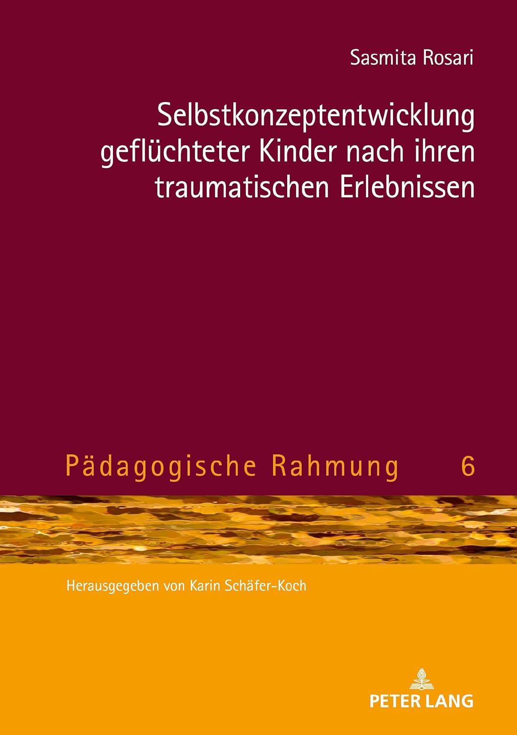 Selbstkonzeptentwicklung geflüchteter Kinder nach ihren traumatischen Erlebnissen: 6 (Pädagogische Rahmung)