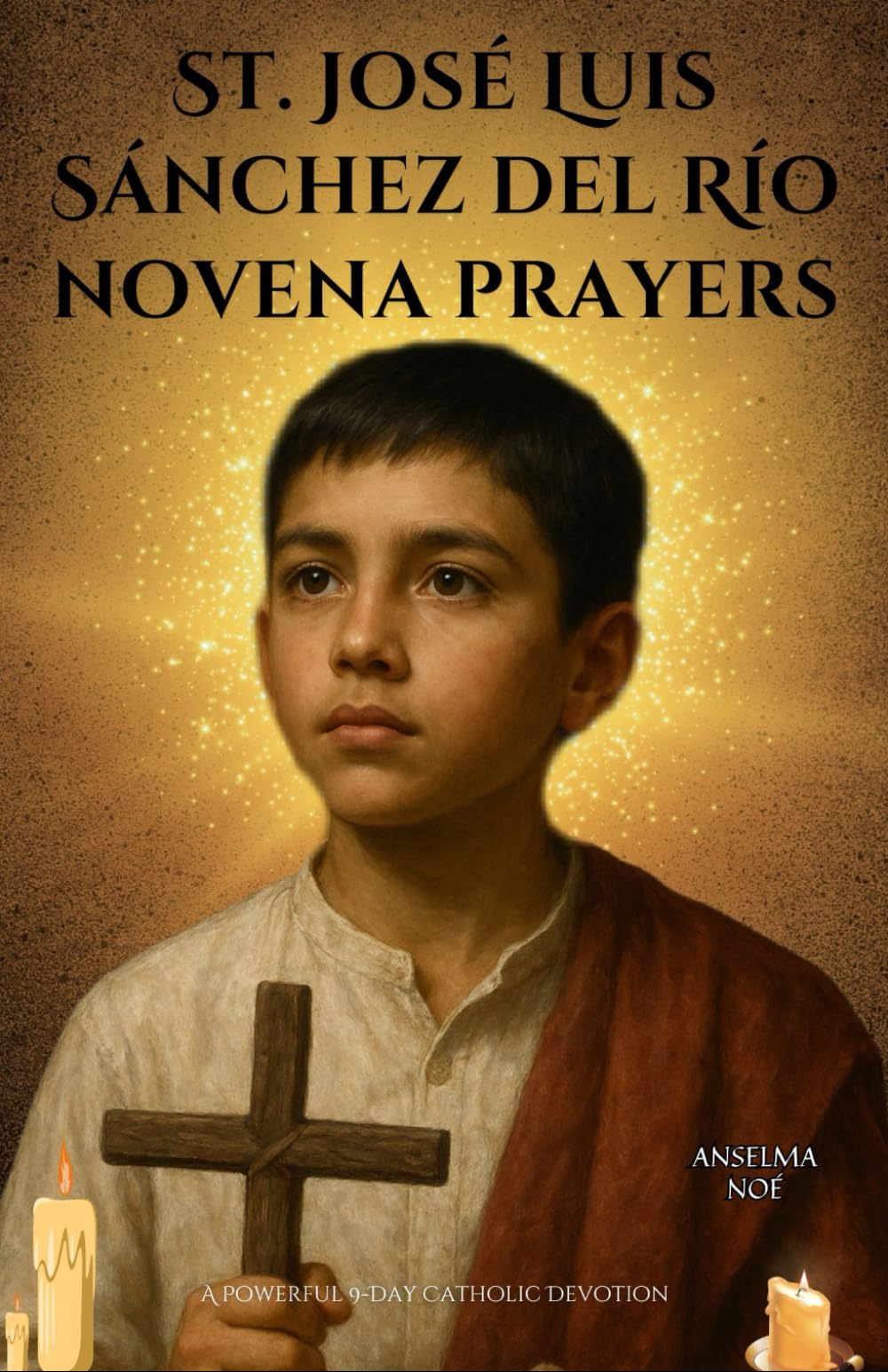 St. José Luis Sánchez del Río novena prayers: A Powerful 9-Day Catholic Devotion