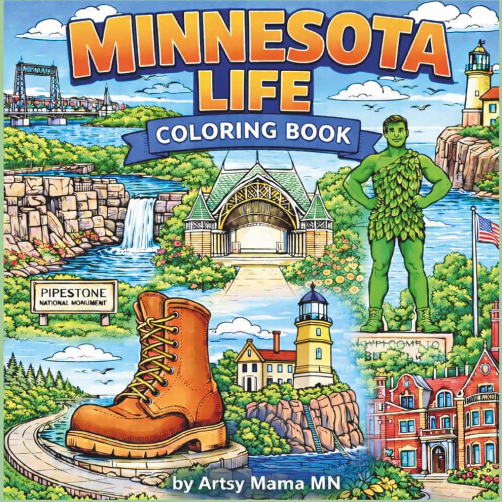 Minnesota Life Coloring Book: Color the Land of 10,000 Lakes with Famous Landmarks and Minnesota Scenes
