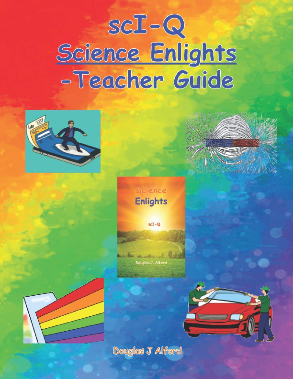 scI-Q Science Enlights -Teacher Guide
