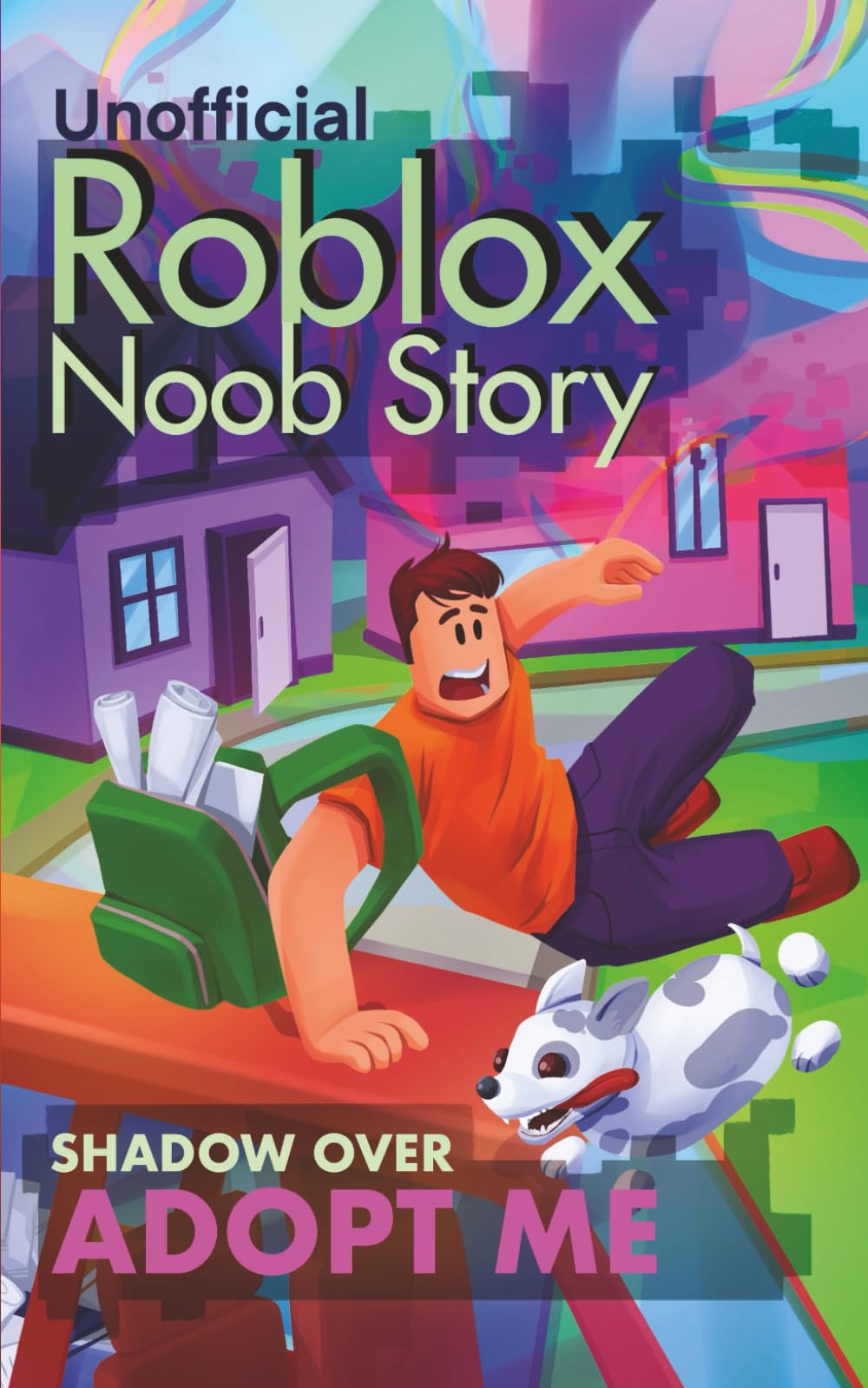Unofficial Diary of a Roblox Noob: Shadow Over Adopt Me (Book 15) (Diary of a Roblox Noob - Unofficial Roblox Book Series for Kids)