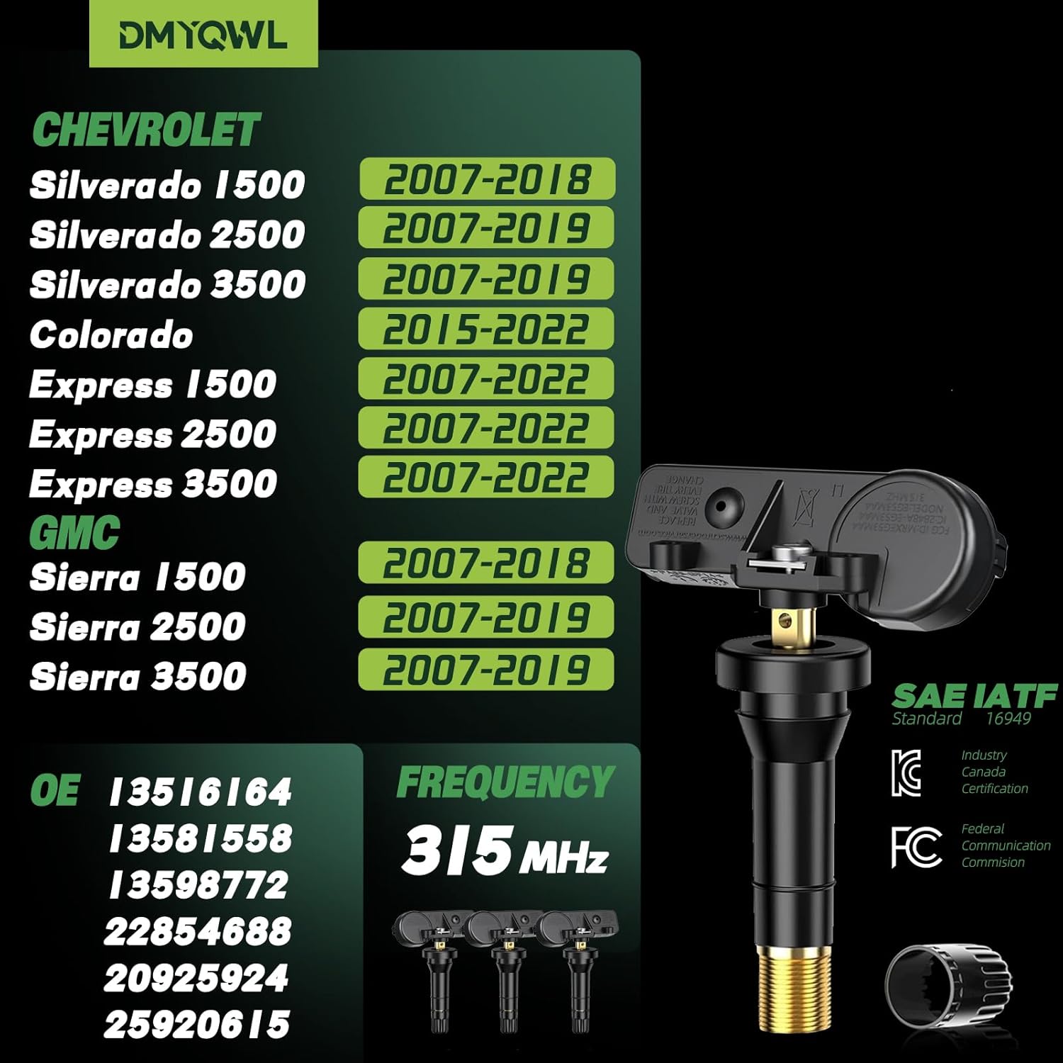315MHz TPMS for GM Trucks Chevrolet Silverado 1500(07-18)|Silverado2500/3500(07-19)|Colorado(15-22)|Express 1500/2500/3500(07-22)|GMC Sierra 1500(07-18)|Sierra2500/3500(07-19) Tire Sensor 4PCS
